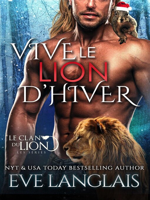 Title details for Vive le Lion d'hiver by Eve Langlais - Available